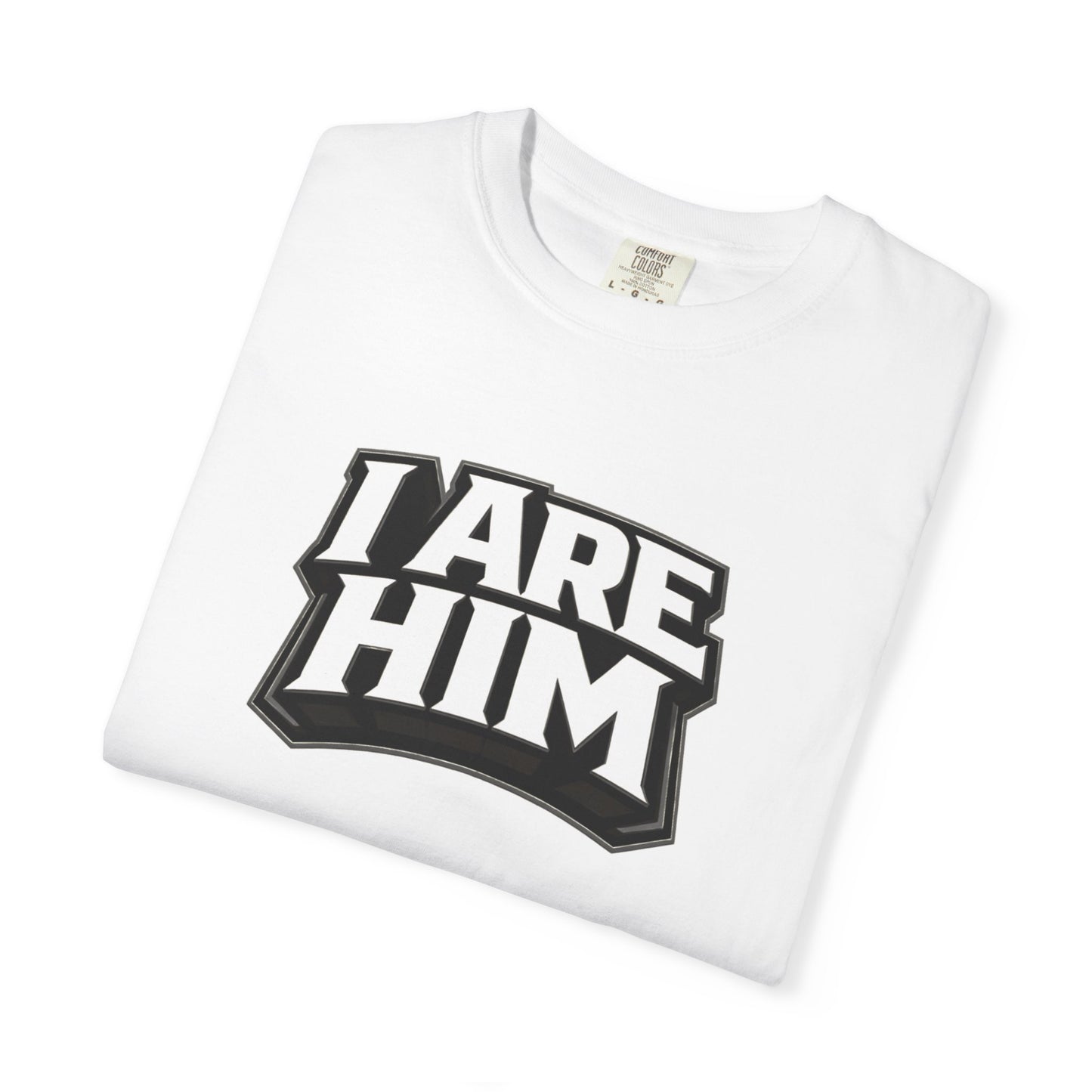 I Are Him Graphic T‑Shirt — Bold Retro Logo Tee